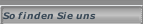 So finden Sie uns